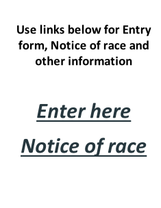 Use links below for Entry form, Notice of race and other information

Enter here
Notice of race



